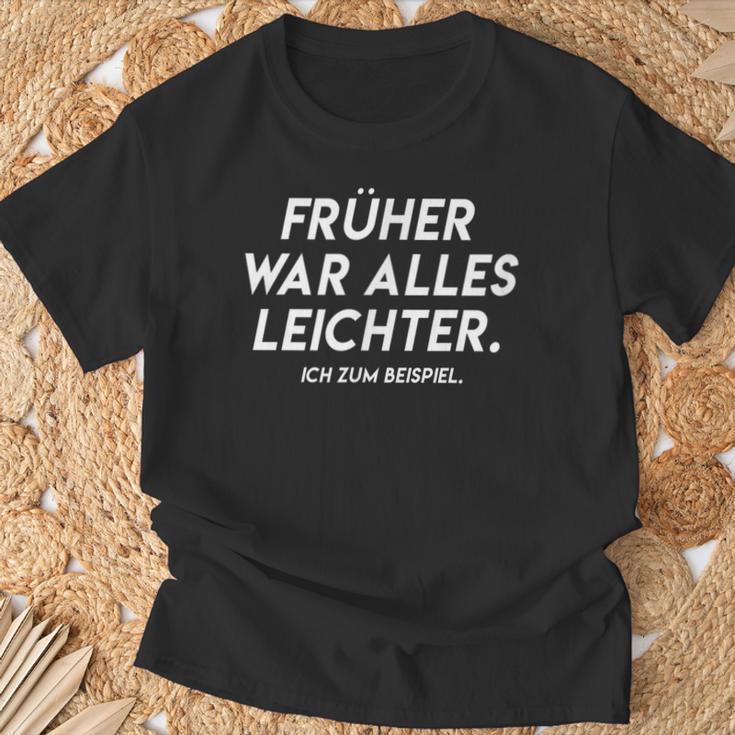 Früher War Alles Lightweighter Text In Früher War Alles Leicht T-Shirt Geschenke für alte Männer