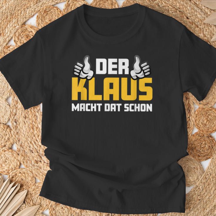 Der Klaus Macht Dat Schonorname Im Ruhrpott T-Shirt Geschenke für alte Männer