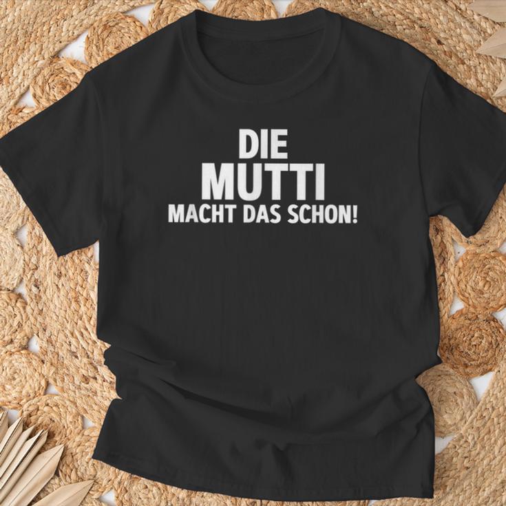 First Name Die Mutti Macht Das Schon T-Shirt Geschenke für alte Männer