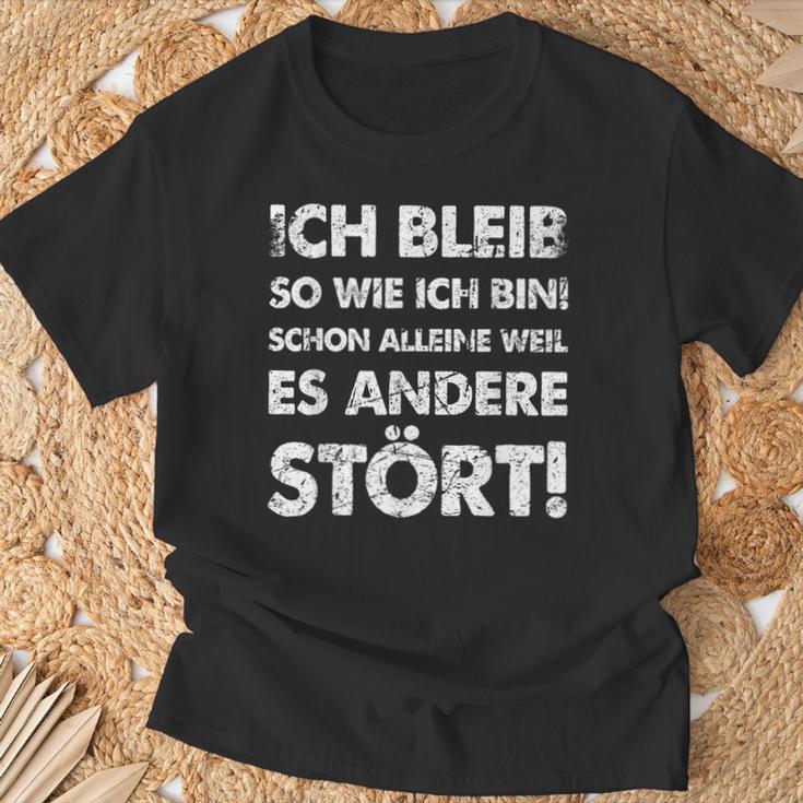 Ich Bleib So Wie Ich Bin Weil Es Andere Stört T-Shirt Geschenke für alte Männer