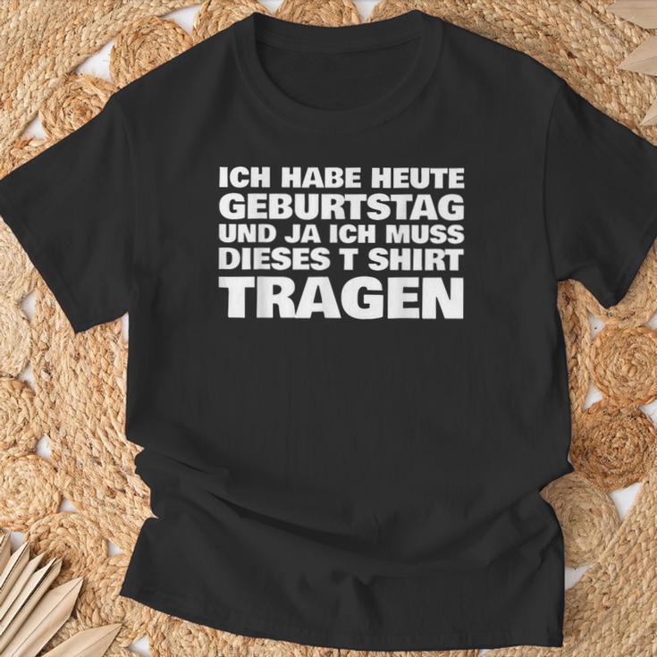 Ich Habe Heute Geburtstag Und Ich Muss Dieses S T-Shirt Geschenke für alte Männer