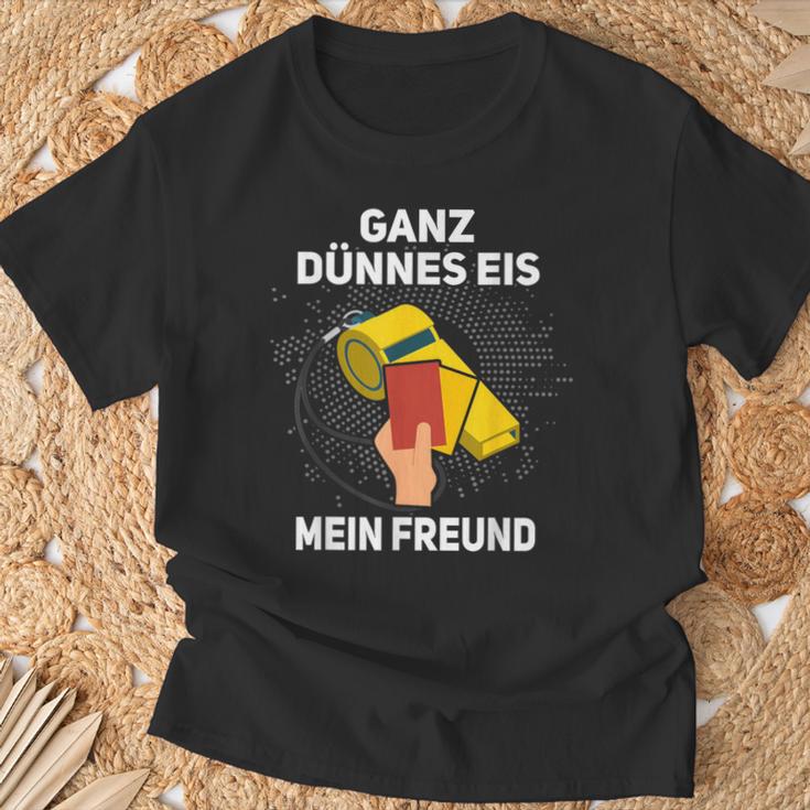 Ganz Thin Ice My Friend Schiri Referee S T-Shirt Geschenke für alte Männer