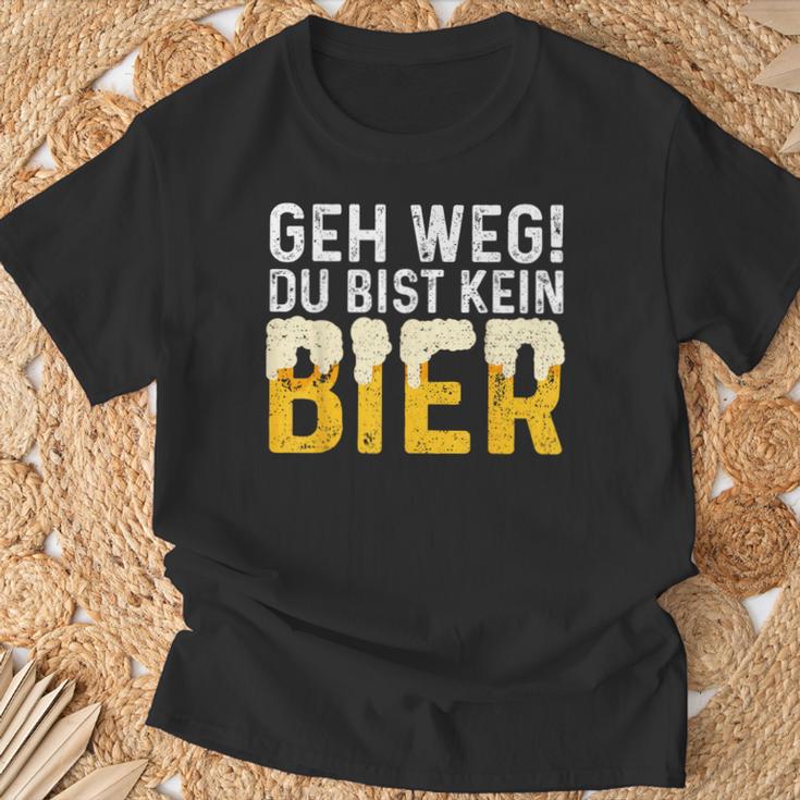 Geh Weg Du Bist Kein Bier Biertrinker Slogan T-Shirt Geschenke für alte Männer