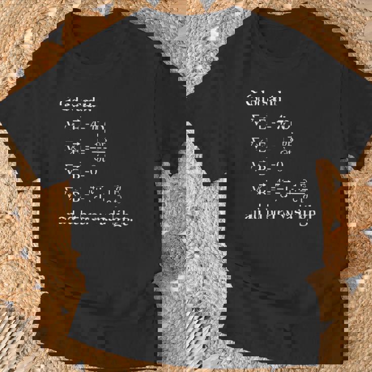 God Said And There Was Light Geek Nerd Fisica Matematica Maglietta Regalos para ancianos