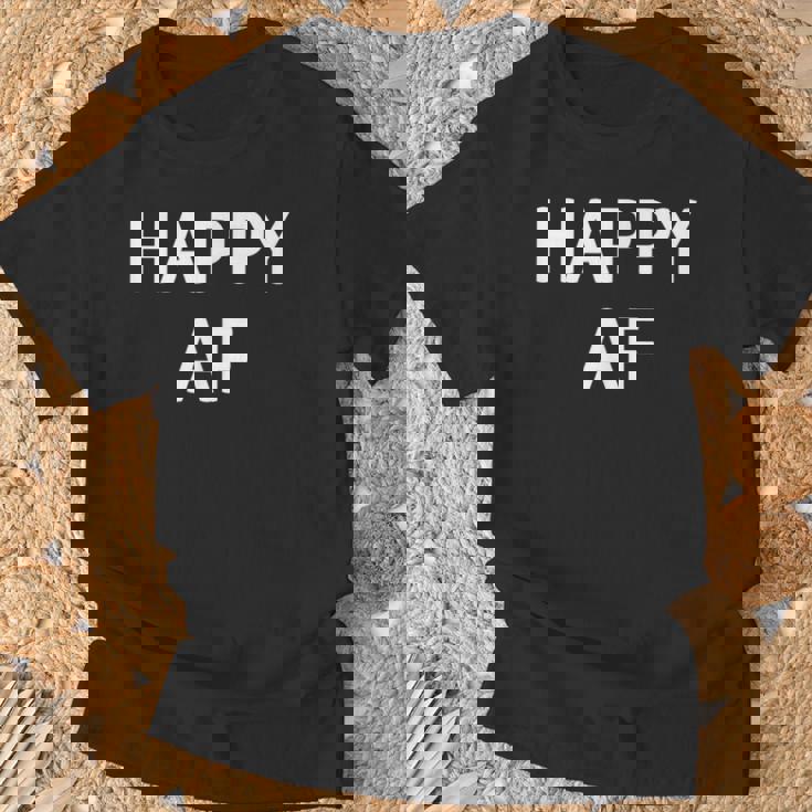 Happy Af Drôle Blague Sarcastique Famille T-Shirt Cadeaux pour les vieillards