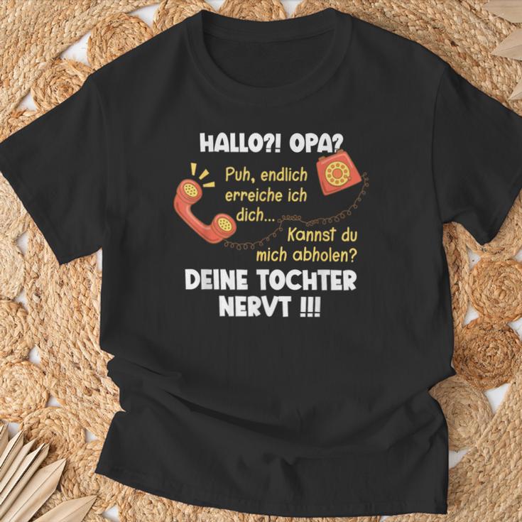 Hello Grandpa Dein Tochter Nervt Granddaughter Children's T-Shirt Geschenke für alte Männer