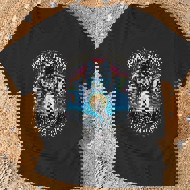Human By Chance Alpha By Choice Cool Wolves Wolf Meme T-Shirt Gifts for Old Men