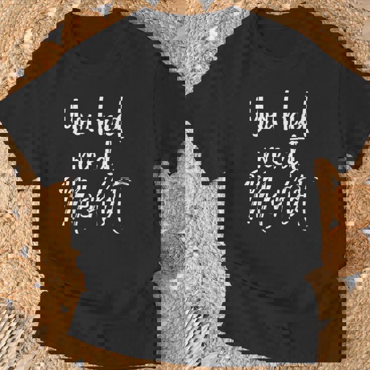 Humoristique Avec Inscription You Had Me At Merlot T-Shirt Cadeaux pour les vieillards