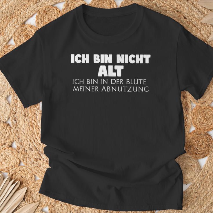 Ich Bin Nicht Alt Ich Bin In Der Blühte Meiner Abnutz T-Shirt Geschenke für alte Männer