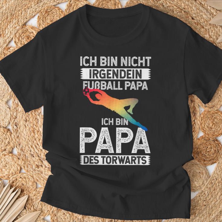 Ich Bin Nicht Irgendein Fußball Papa Ich Bin Dad Des Goalkeeper T-Shirt Geschenke für alte Männer