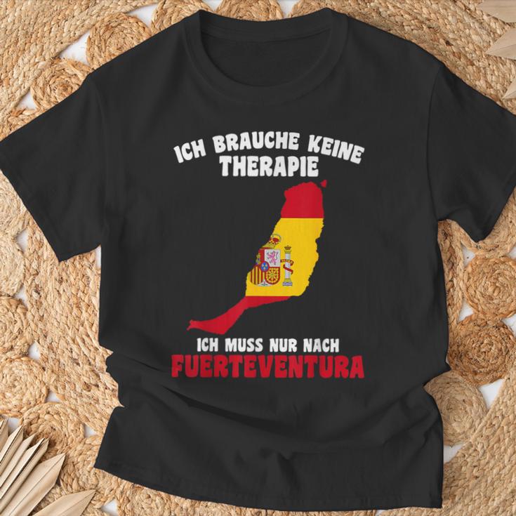 Ich Brauche Keine Therapie Ich Muss Nur Nach Fuerteventura T-Shirt Geschenke für alte Männer