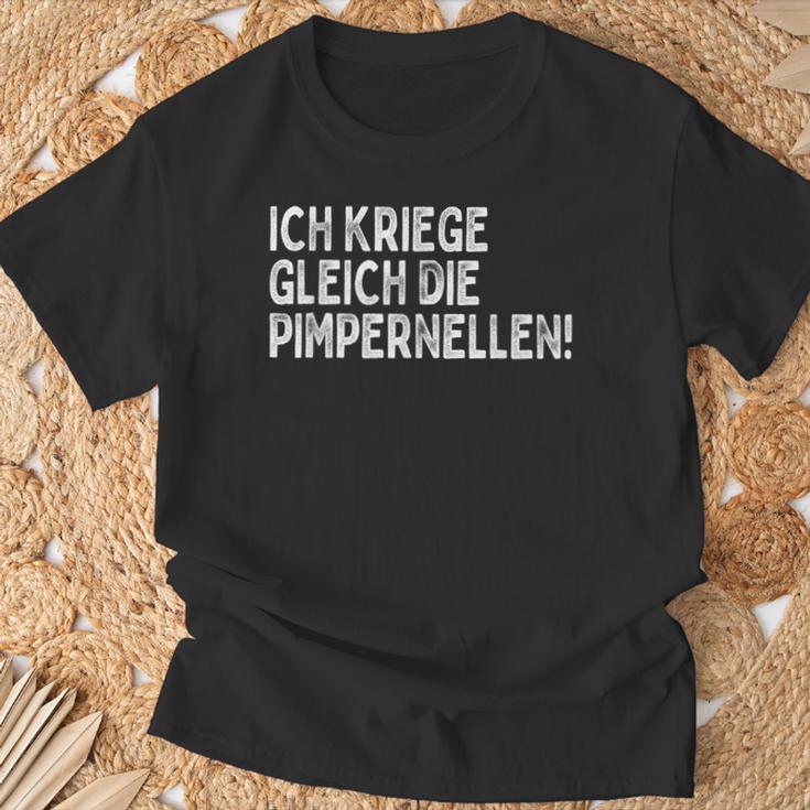 Ich Kriege Ggleich Die Pimpernellen Krich De Pimpernellen T-Shirt Geschenke für alte Männer