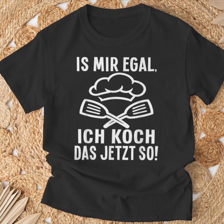 Ist Mir Egal Ich Koch Das Jetzt So Cook T-Shirt Geschenke für alte Männer