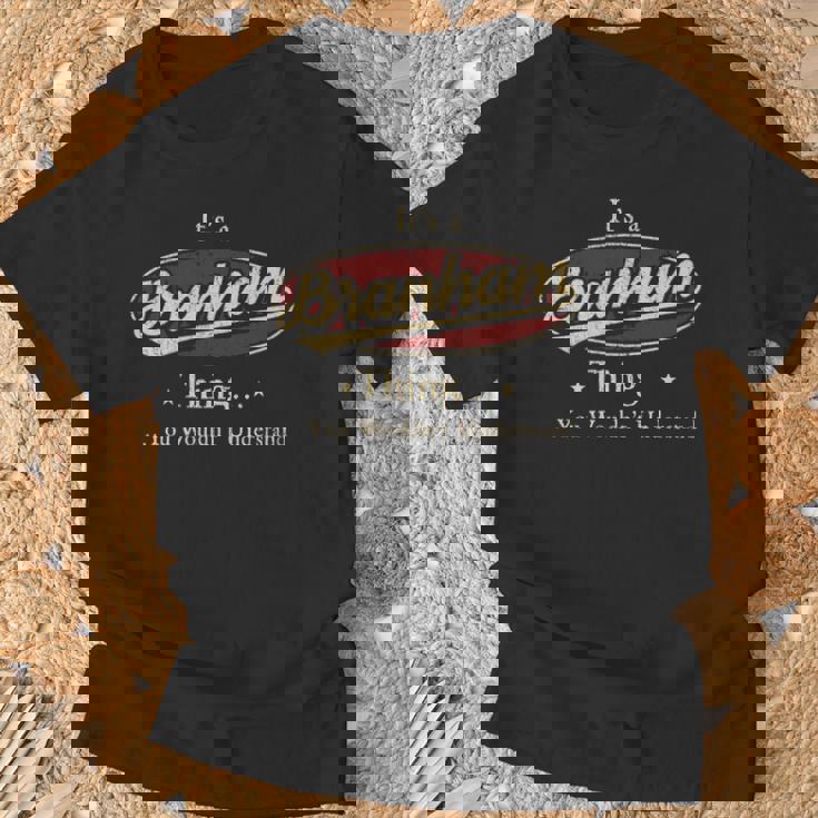 It's A Branham Thing You Wouldn't Understand T-Shirt Gifts for Old Men