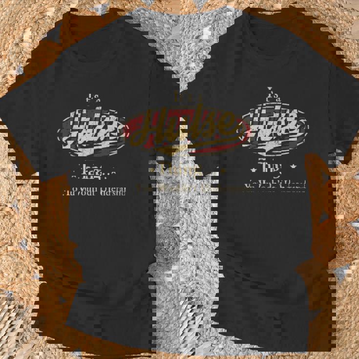 It's A Hulse Thing You Wouldn't Understand T-Shirt Gifts for Old Men