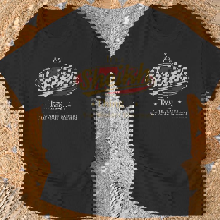 It's A Sheikh Thing You Wouldn't Understand T-Shirt Gifts for Old Men