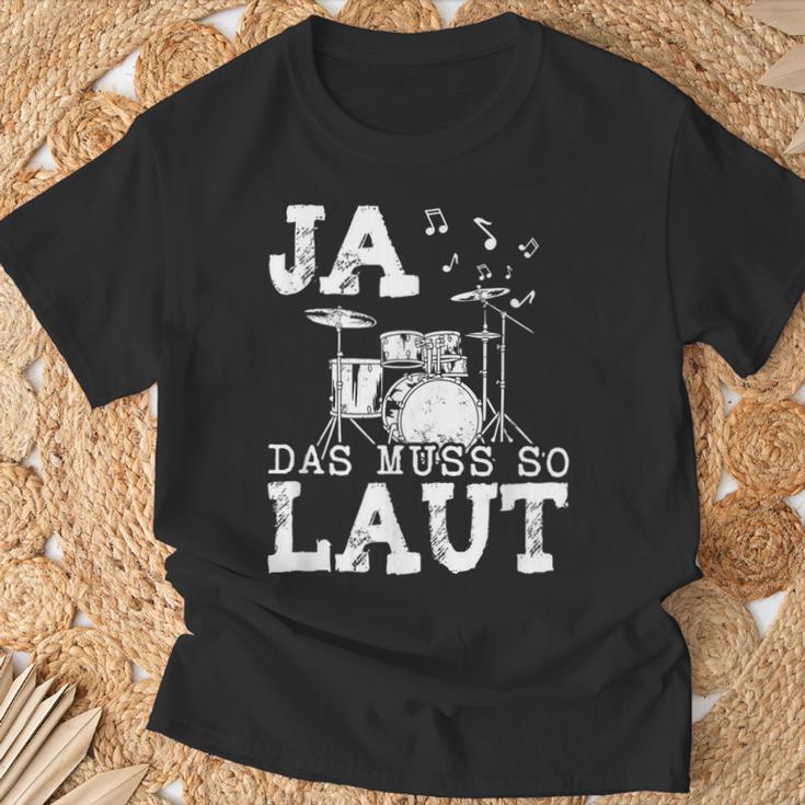 Ja Das Muss So Laut Schlagzeug Schlagzeuger T-Shirt Geschenke für alte Männer