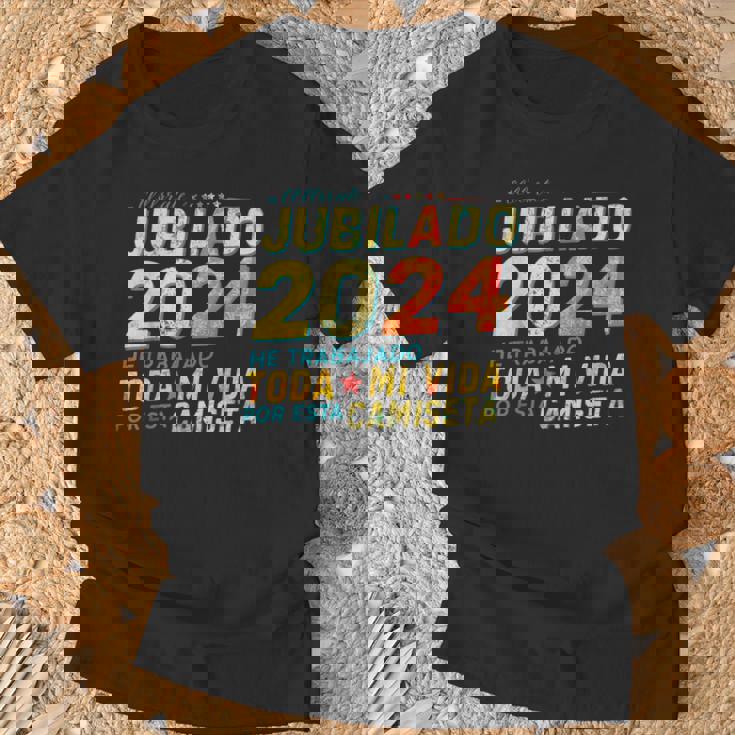 Jubilado He Trabajado Toda Miida Por Esta Cami Camiseta unisex Regalos para ancianos
