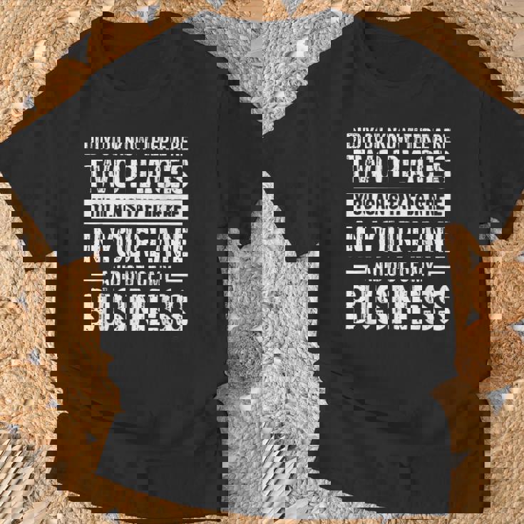 Did You Know There Are Two Places You Can Stay For Free T-Shirt Gifts for Old Men