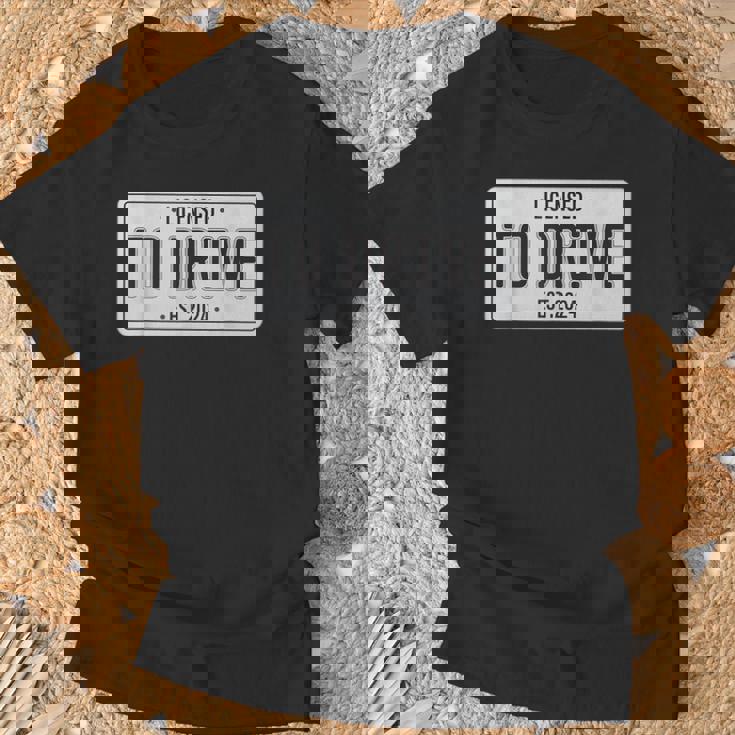 Licensed To Drive New Drivers License Est 2024 T-Shirt Gifts for Old Men