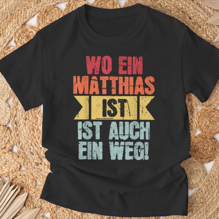 Name Matthias Wo Ein Matthias Istorname T-Shirt Geschenke für alte Männer