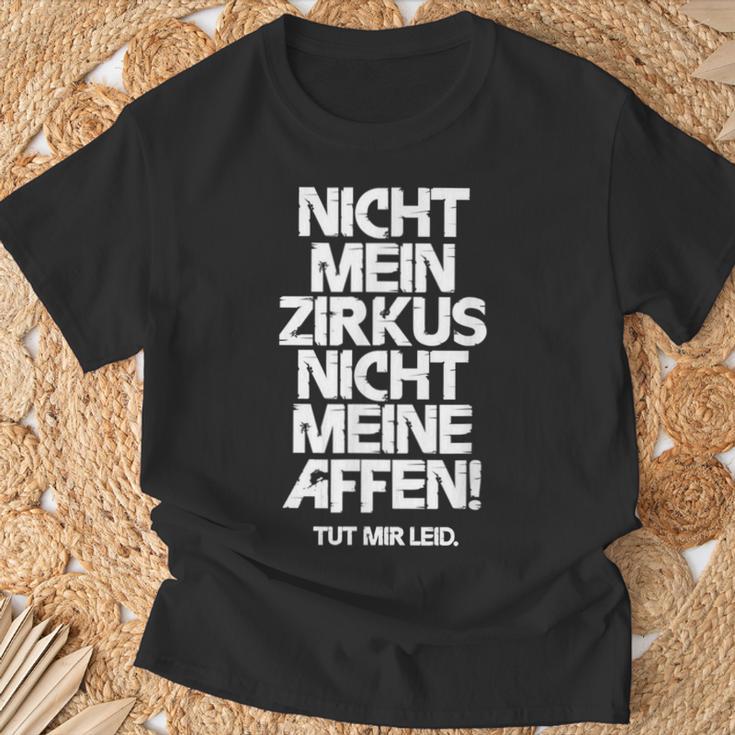 Nicht Mein Zirkus Nicht Meine Monffes T-Shirt Geschenke für alte Männer