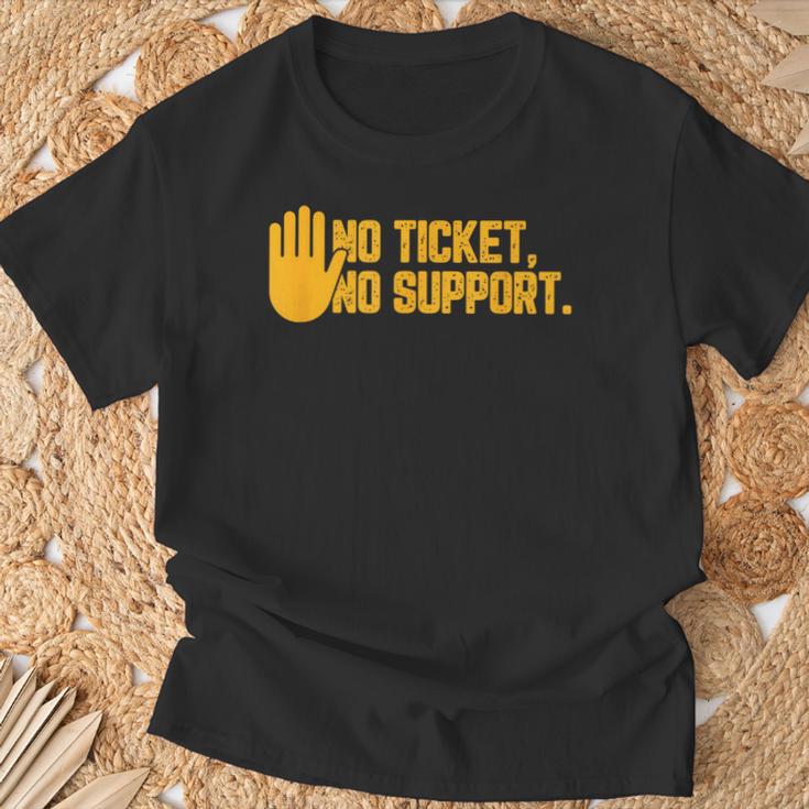 No Ticket No Support Informatik Admin Arbeit Job T-Shirt Geschenke für alte Männer