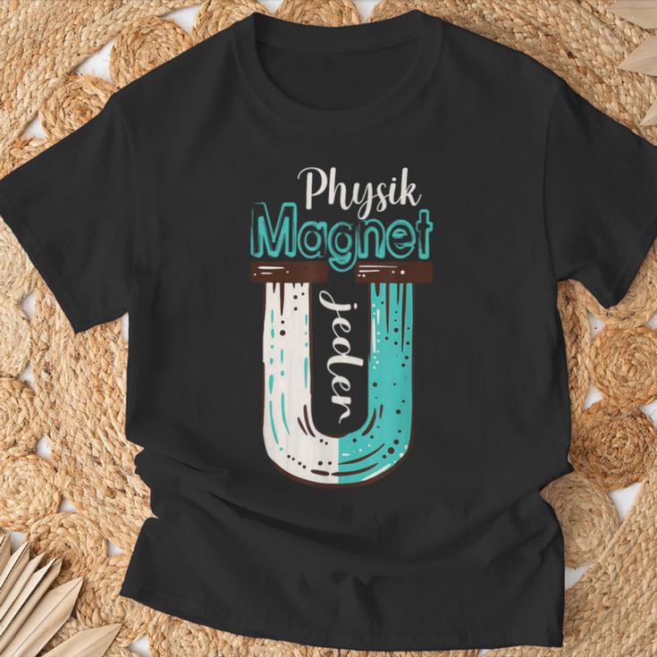 Physics With Magnet Much Nicht Jeden Physicker Physics Student T-Shirt Geschenke für alte Männer