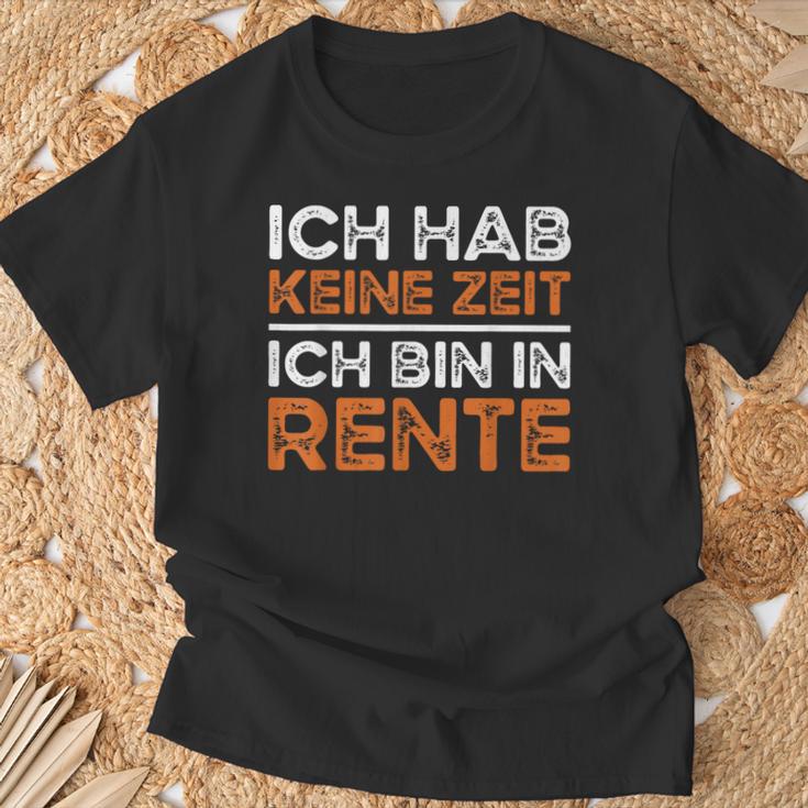 Rentner Ich Hab Keine Zeit Ich Bin In Rente Ruhestand T-Shirt Geschenke für alte Männer