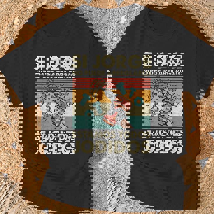 Si Jorge No Puede Arreglarlo Estamos Jodidos Jorge Camiseta unisex Regalos para ancianos