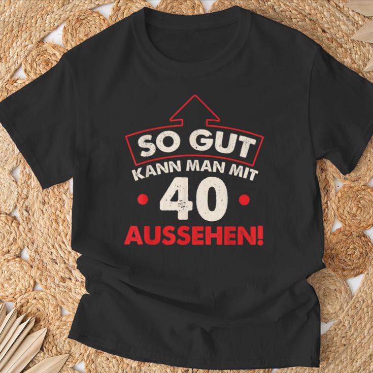 So Gut Kann Man Mit 40 Jahen Sehen Birthday T-Shirt Geschenke für alte Männer