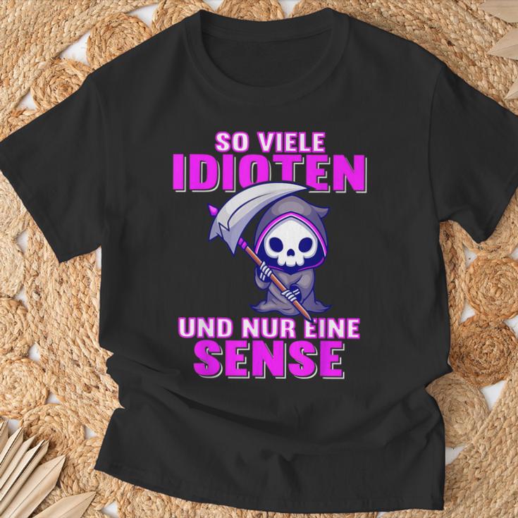 Soiele Idioten Und Nur Eine Sense Ironie Sarkasmus T-Shirt Geschenke für alte Männer