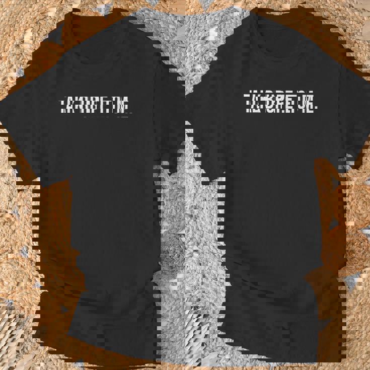 Talk Burpee To Me Divertido Entrenamiento Gimnasio Amantes Del Fitness Camiseta unisex Regalos para ancianos
