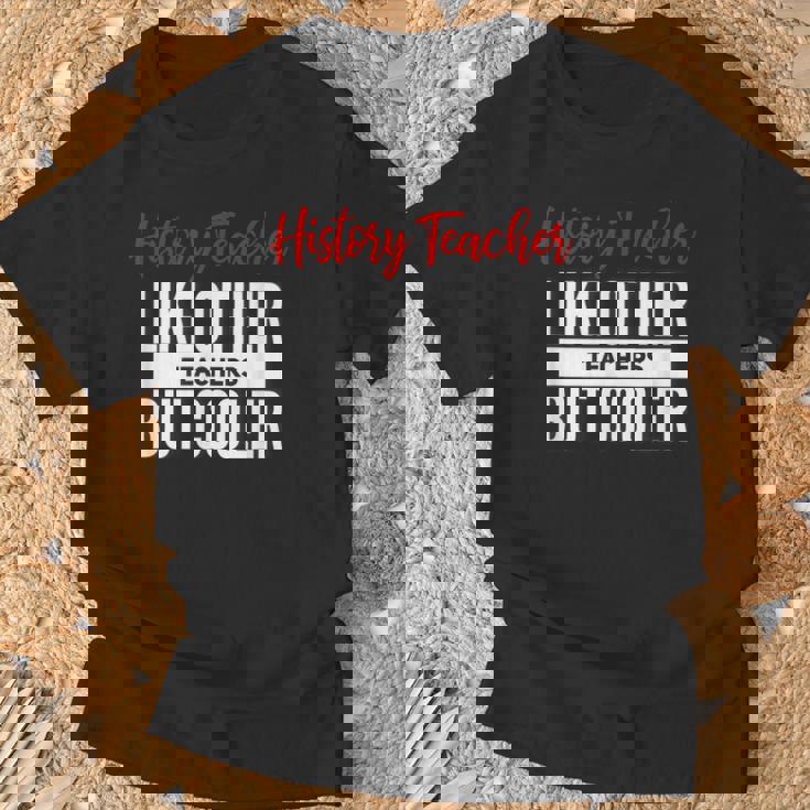 History Teacher History Teacher Es Hombres Camiseta unisex Regalos para ancianos