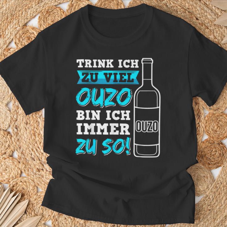 Trink Ich Zuiel Ouzo Bin Ich Immer Zu So T-Shirt Geschenke für alte Männer