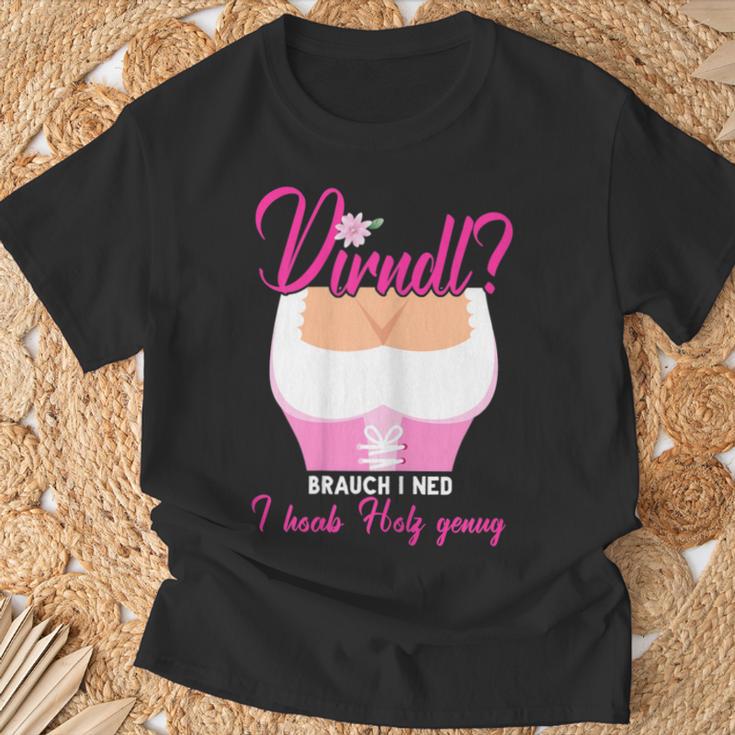 Women's Dirndl Need I Ned I Hob Holz Enug Wiesn Costume T-Shirt Geschenke für alte Männer