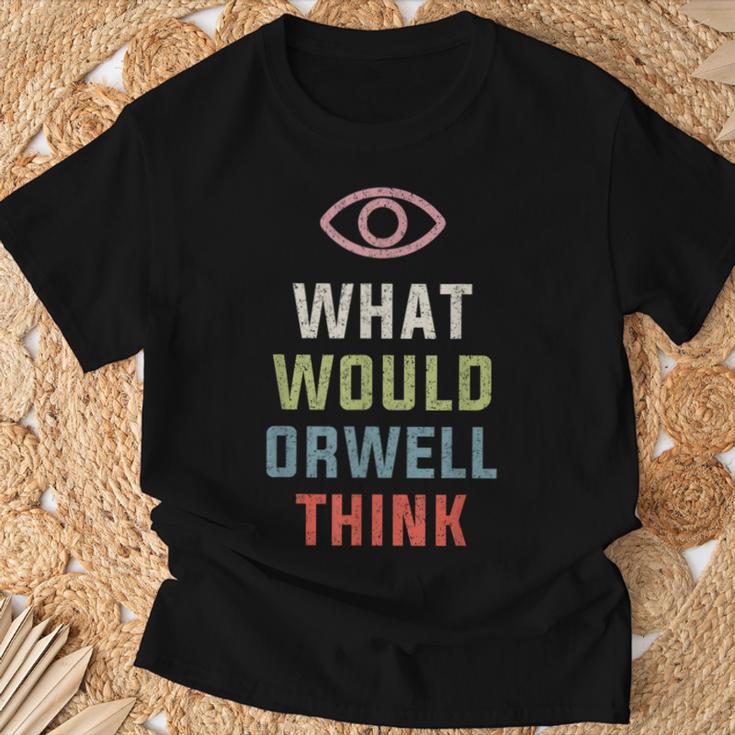 Was Würde Orwell Lustig Finden T-Shirt Geschenke für alte Männer