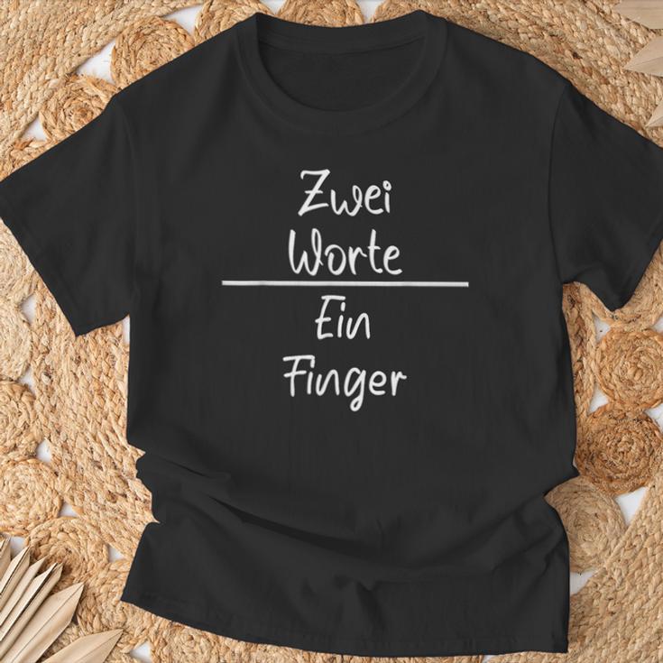 Zwei Worte Ein Finger Middle Finger German Langu S T-Shirt Geschenke für alte Männer