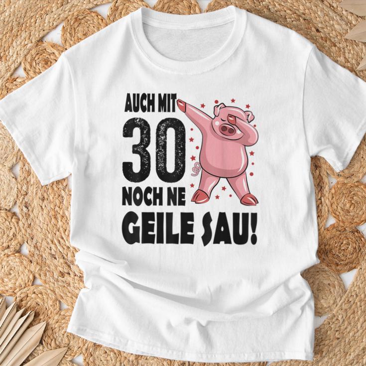 30Th Birthday Auch Mit 30 Noch Ne Geile Sau T-Shirt Geschenke für alte Männer