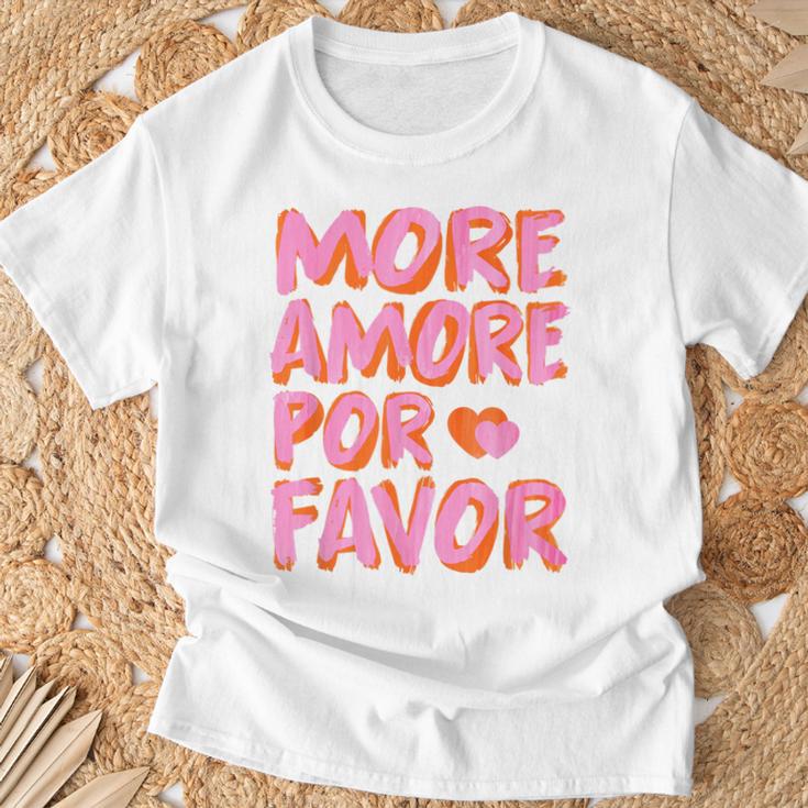 More Amore Por Favor X Mehr Liebe Selbstliebe Selflove T-Shirt Geschenke für alte Männer