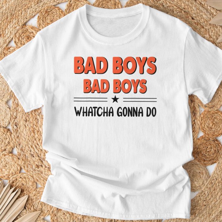 Bad Boys Bad Boys Quea Faire T-Shirt Cadeaux pour les vieillards