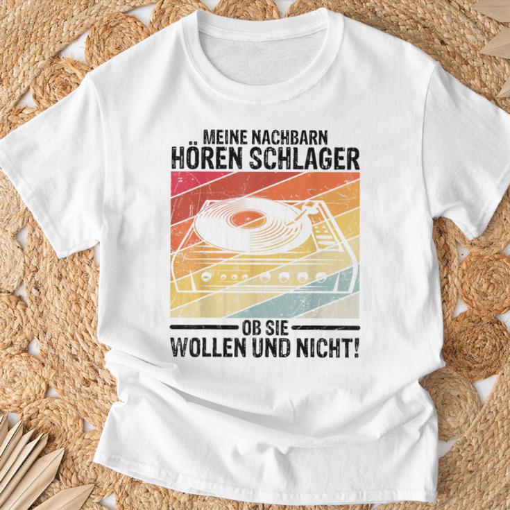 Meine Nachbbarn Hören Schlager Ob Sie Wollen Und Nicht T-Shirt Geschenke für alte Männer