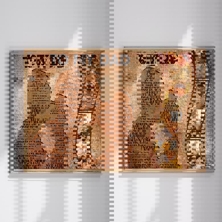 To My Dad Canvas - Gift For Dad from Daughter Custom Photo Canvas