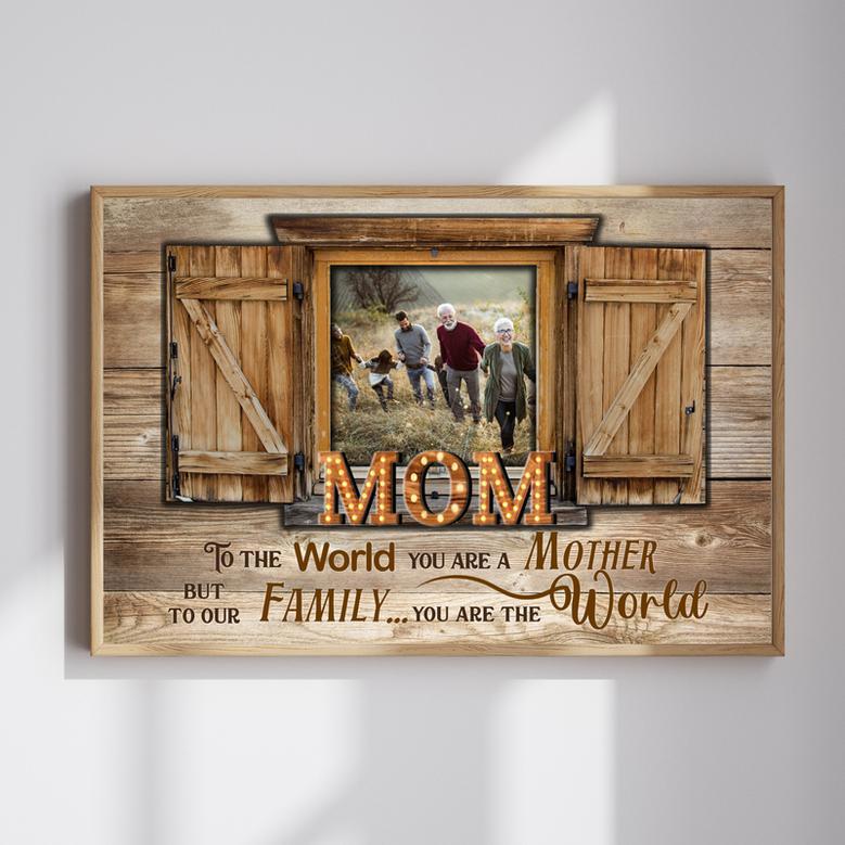 Mom To The Word You Are One Person Canvas Rustic Home Decor | Familywalldecor DE