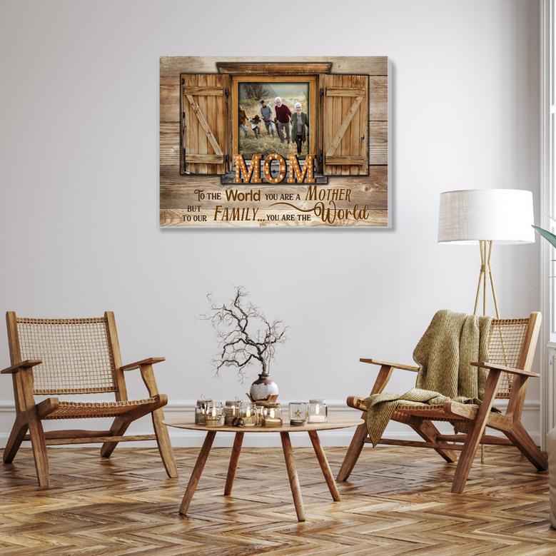 Mom To The Word You Are One Person Canvas Rustic Home Decor