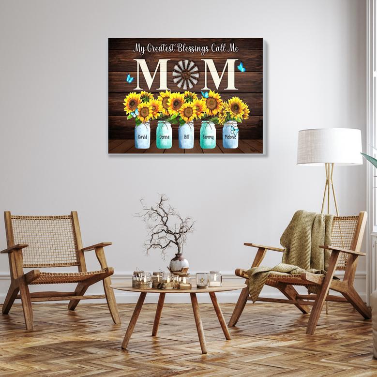 My Greatest Blessings Call Me Mom Canvas Wall Art, Custom Sunflower Canvas, Gift for Mom