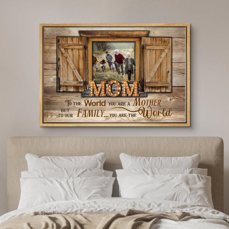 Mom To The Word You Are One Person Canvas Rustic Home Decor