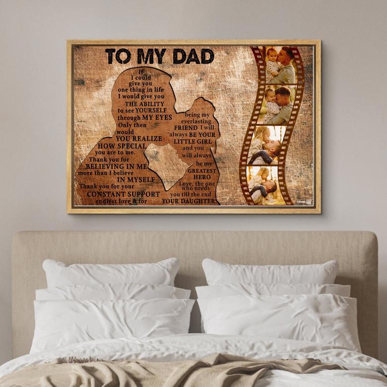 To My Dad Canvas - Gift For Dad from Daughter Custom Photo Canvas