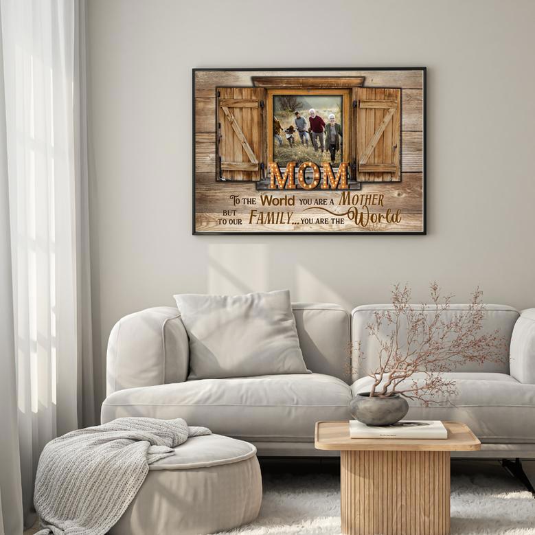 Mom To The Word You Are One Person Canvas Rustic Home Decor