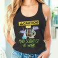 Caution Mad Scientist At Work Science Scientist's Canotta